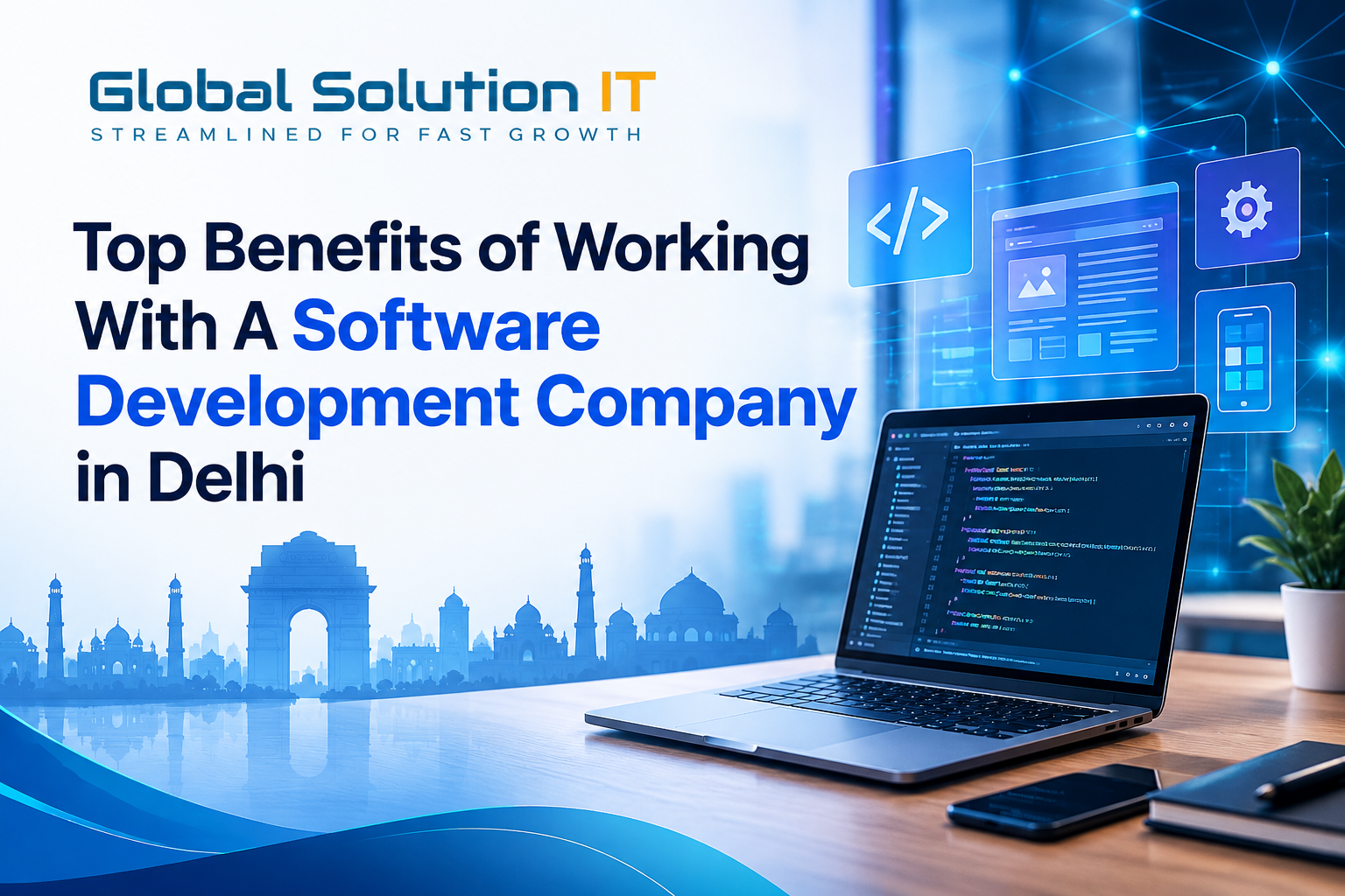 Top Benefits of a Software Development Company in Delhi